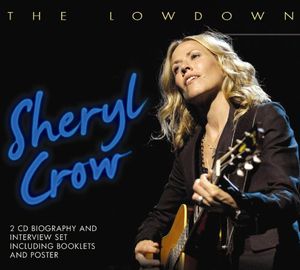 Lowdown , Sheryl Crow