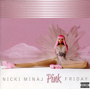 Pink Friday [Explicit Content] , Nicki Minaj