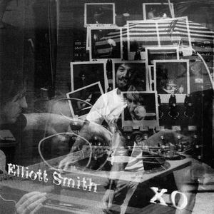 XO [Explicit Content] , Elliott Smith
