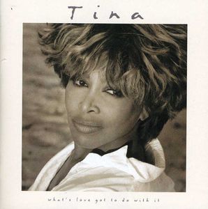 What's Love Got to Do with ( Turner, Tina ) (Original Soundtrack) , Tina Turner