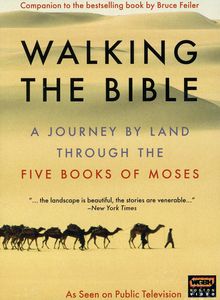 Walking the Bible: A Journey by Land Through the