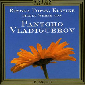 Rossen Popov Plays Pancho Vladiguerov , Rossen Popov