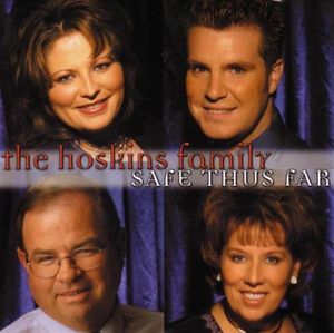 Safe Thus Far , The Hoskins Family