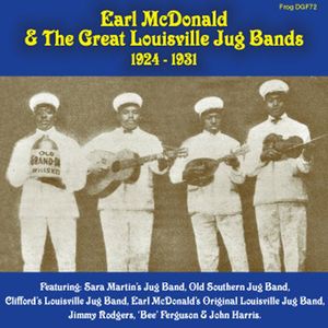 Earl Mcdonald and Great Louisville Jug Bands 1924-1931 , Various Artists