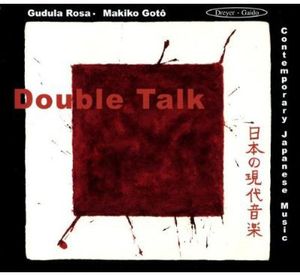 Double Talk , Makiko Goto