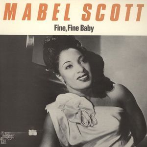 Fine Fine Baby , Mabel Scott