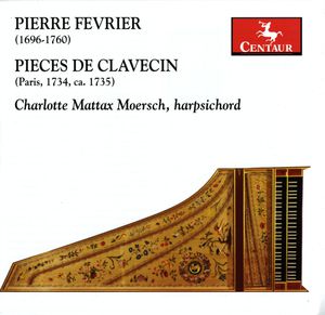 Pieces de Clavecin , Charlotte Mattax Moersch