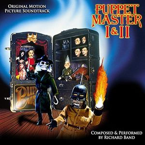 Puppet Master I & II (Original Motion Picture Soundtracks) , Richard Band
