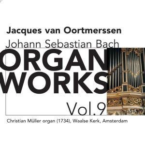 Organ Works 9 , J.S. Bach