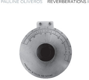 Reverberations 1 , Pauline Oliveros