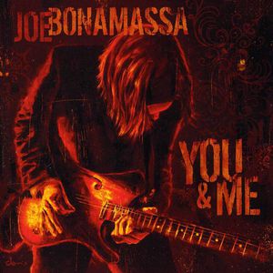 You and Me , Joe Bonamassa