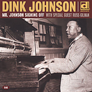 Mr. Johnson Signing Off , Dink Johnson