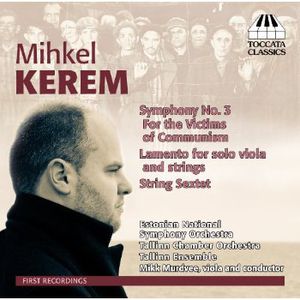 Symphony No. 3 / Lamento / String Sextet , Mikk Murdvee