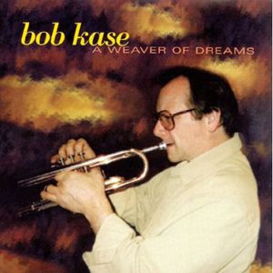 Weaver of Dreams , Bob Kase