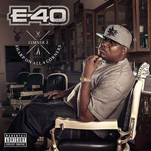 Sharp on All 4 Corners: Corner 1 [Explicit Content] , E-40