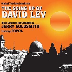 The Going Up of David Lev (Original Television Soundtrack) , Jerry Goldsmith