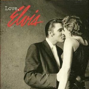 Love Elvis , Elvis Presley