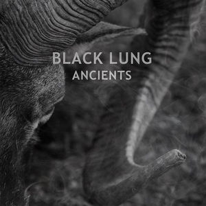 Ancients , Black Lung