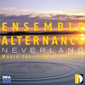Neverland , Ensemble Alternance