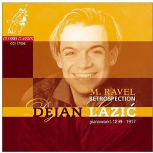 Ravel-Retrospections , Dejan Lazic