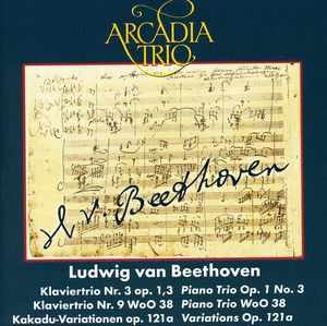 Klavier Trios Nos 3 & 9 / Var Op 121A , Arcadia Trio