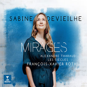 Mirages , Sabine Devieilhe