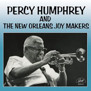 And The New Orleans Joy Makers , Percy Humphrey