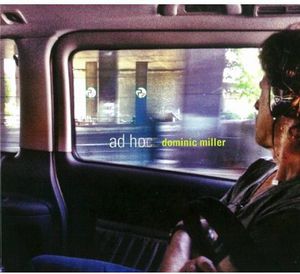 Ad Hoc , Dominic Miller