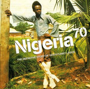 Nigeria 70 , Various Artists