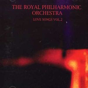Love Songs 2 , Royal Philharmonic Orchestra