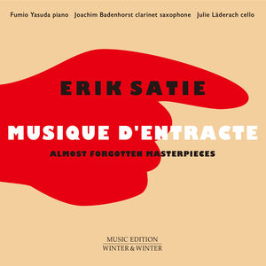 Erik Satie: Musique d'entracte 