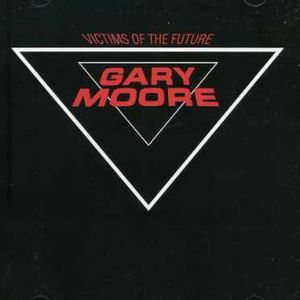 Victims of the Future [Import] , Gary Moore