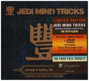 Servants in Heaven Kings in Hell , Jedi Mind Tricks