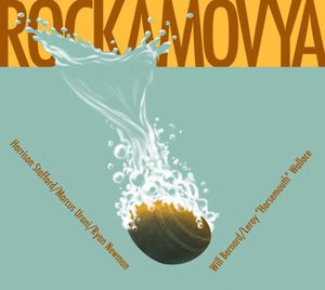 Rockamovya , Rockamovya