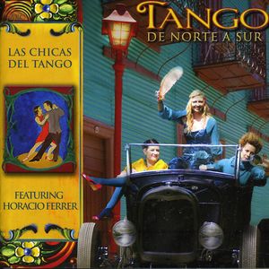 Tango: De Norte a Sur , Las Chicas del Tango