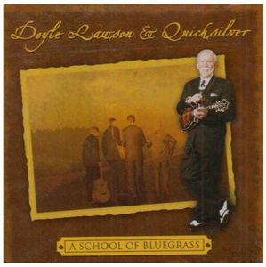 The School Of Bluegrass , Doyle Lawson