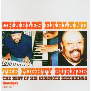 The Mighty Burner: The Best Of His Highnote Recordings , Charles Earland