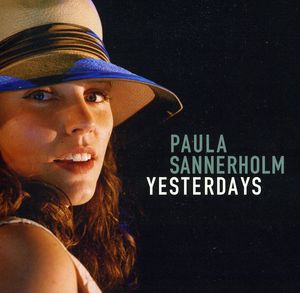 Yesterdays , Paula Sannerholm
