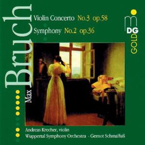 Violin Concerto 3 / Symphony 2 , M. Bruch