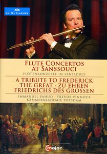 Flute Concertos at Sanssouci , Emmanuel Pahud