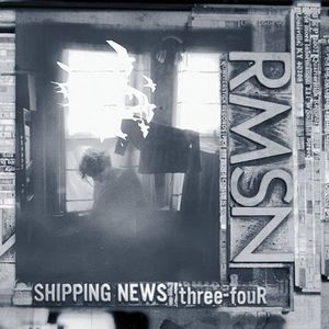 Three Four , Shipping News