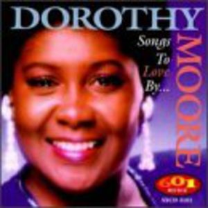 Songs to Love By , Dorothy Moore