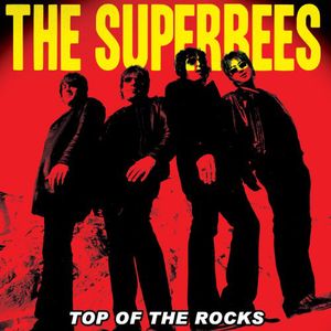 Top of the Rocks , Superbees