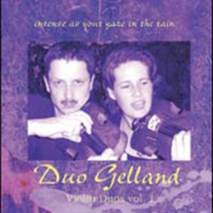 Violin Duos 1: Intense As Your Gaze in the Rain , Duo Gelland