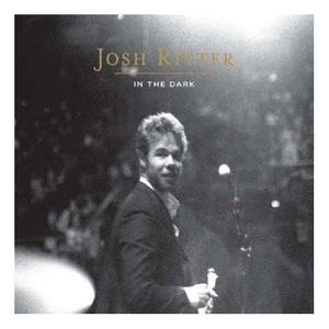 In The Dark , Josh Ritter