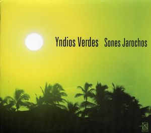 Yndios Verdes , Yndios Verdes