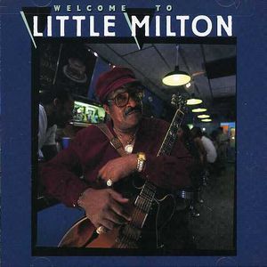 Welcome to Little Milton , Little Milton