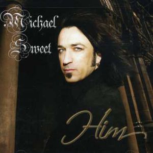 Him , Michael Sweet