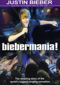 Biebermania! , Justin Bieber