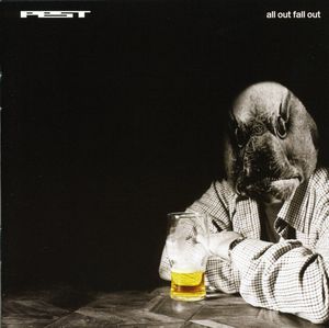 All Out Fall Out , Pest